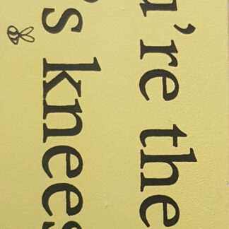 Wooden Sign (Bee's Knees)
